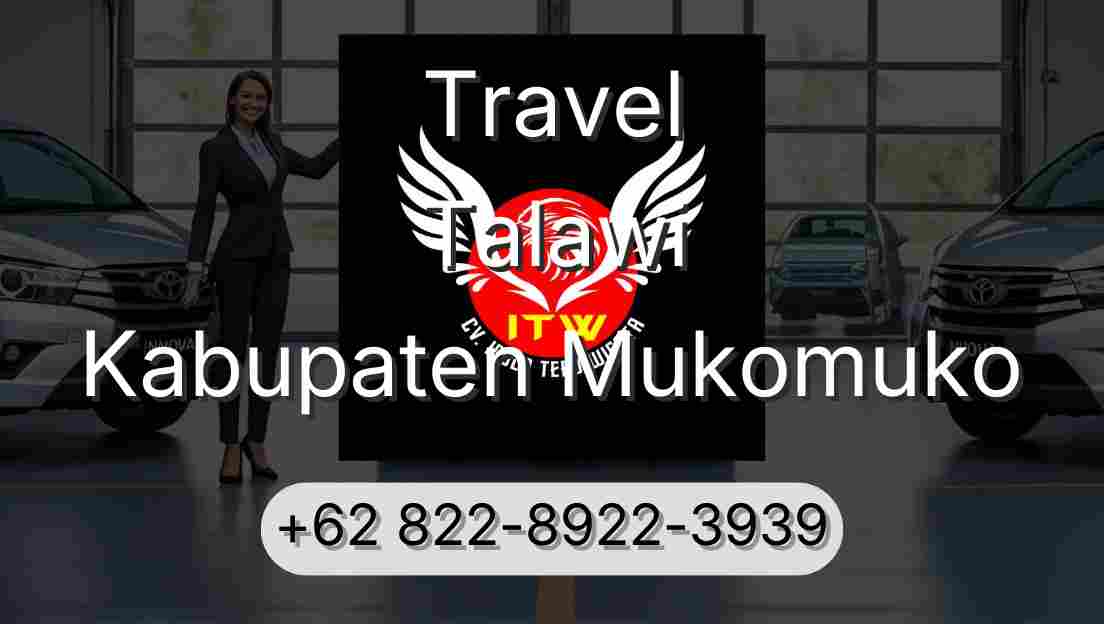Travel Talawi Kabupaten Mukomuko