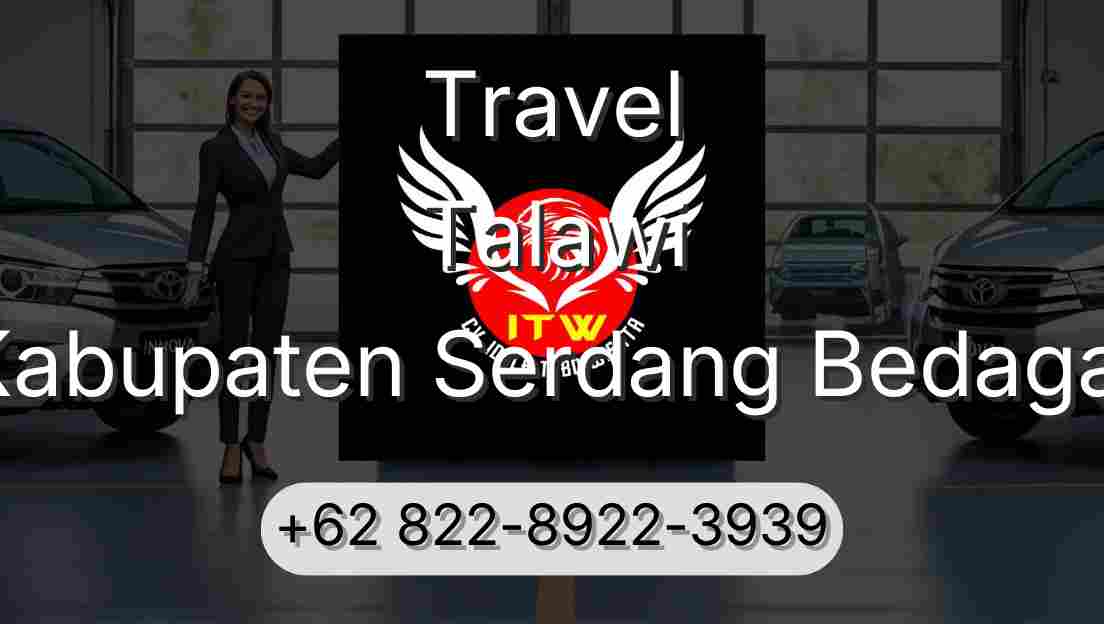 Travel Talawi Kabupaten Serdang Bedagai