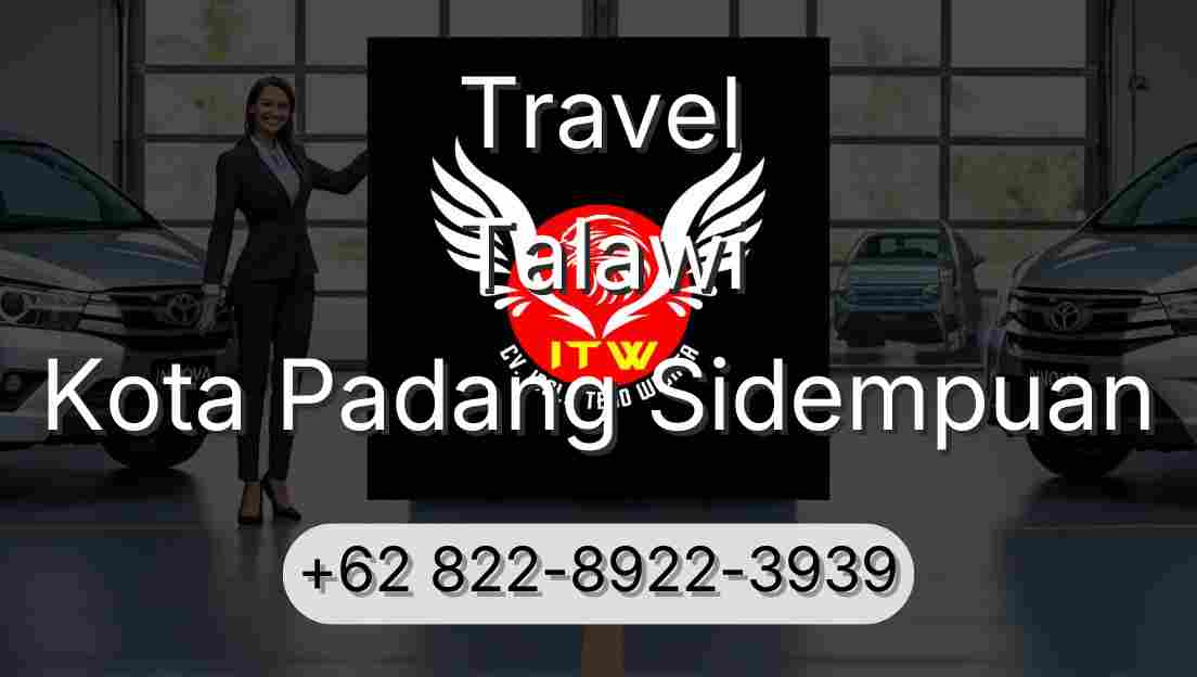 Travel Talawi Kota Padang Sidempuan