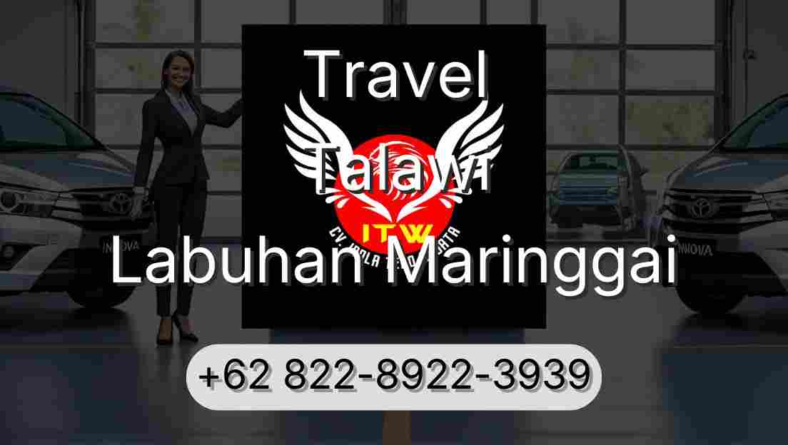 Travel Talawi Labuhan Maringgai