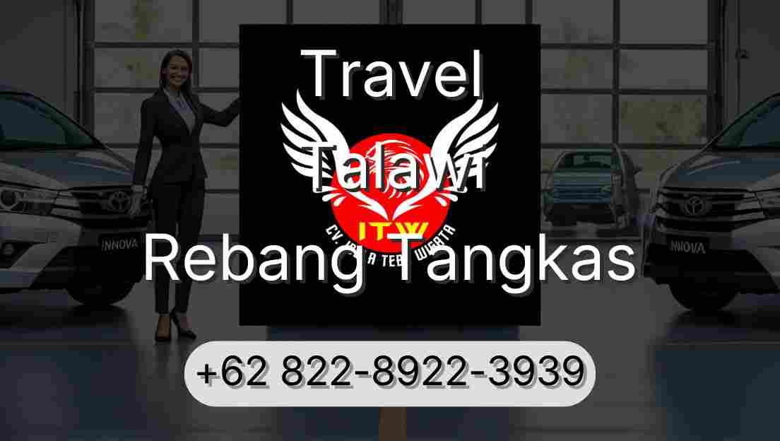 Travel Talawi Rebang Tangkas