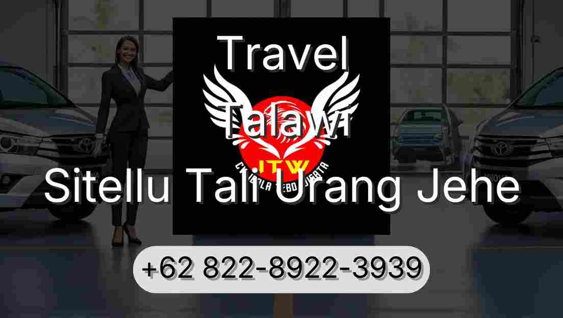 Travel Talawi Sitellu Tali Urang Jehe