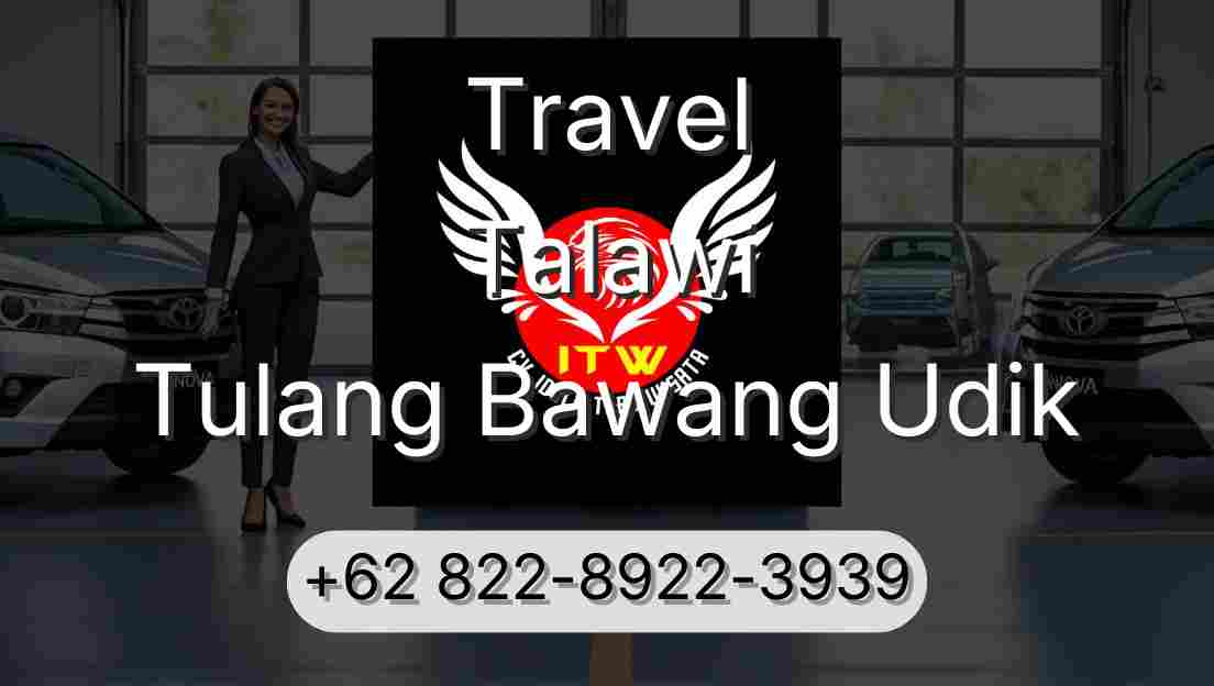 Travel Talawi Tulang Bawang Udik