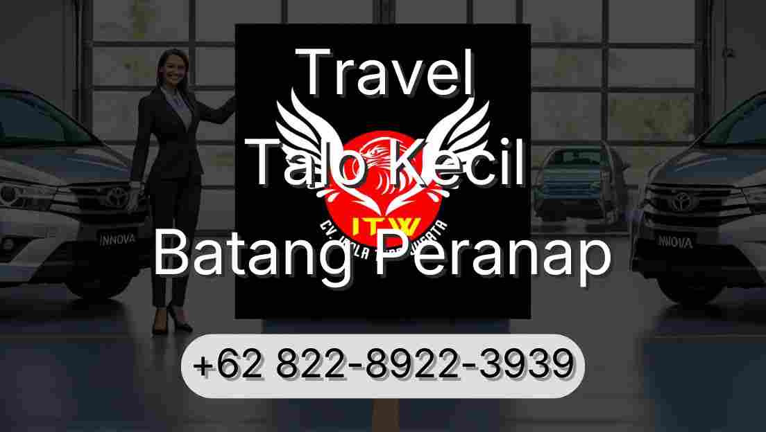 Travel Talo Kecil Batang Peranap