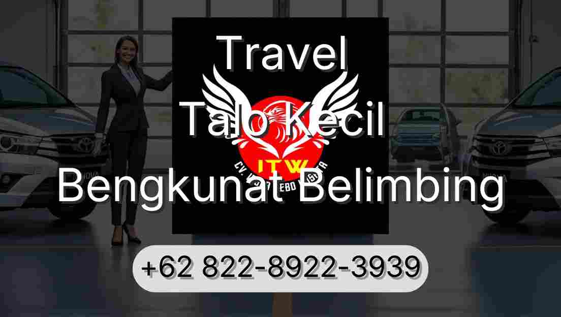 Travel Talo Kecil Bengkunat Belimbing