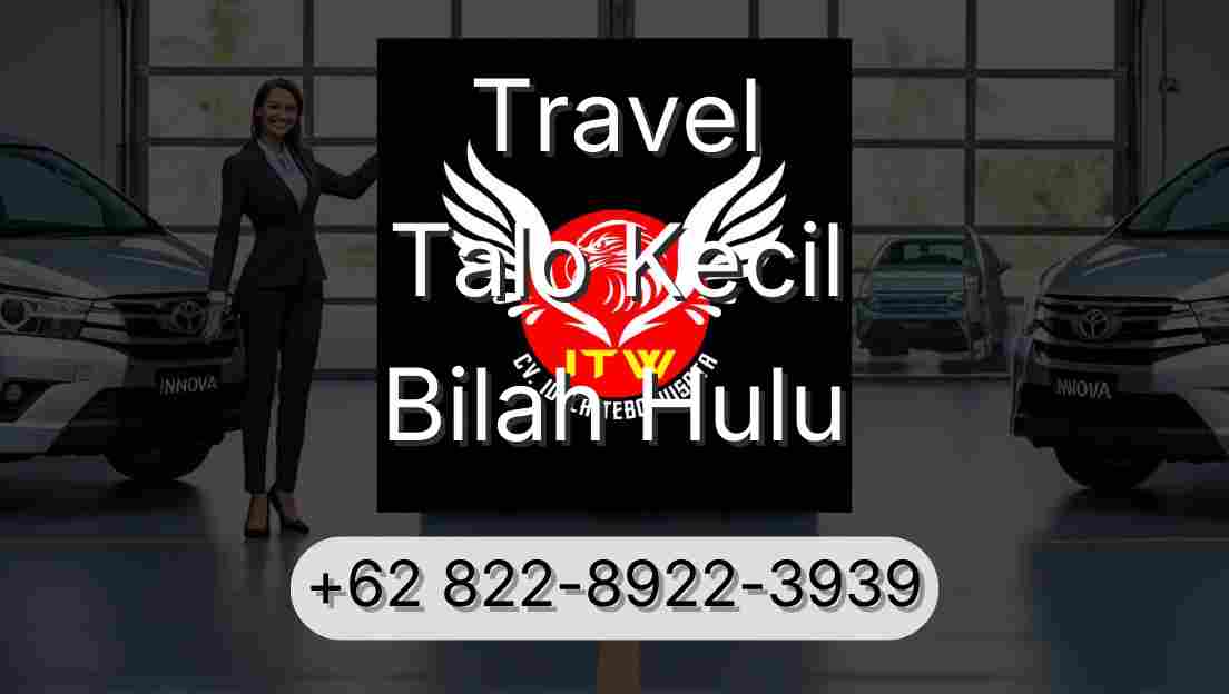 Travel Talo Kecil Bilah Hulu