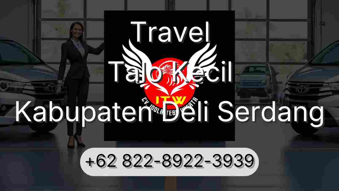 Travel Talo Kecil Kabupaten Deli Serdang