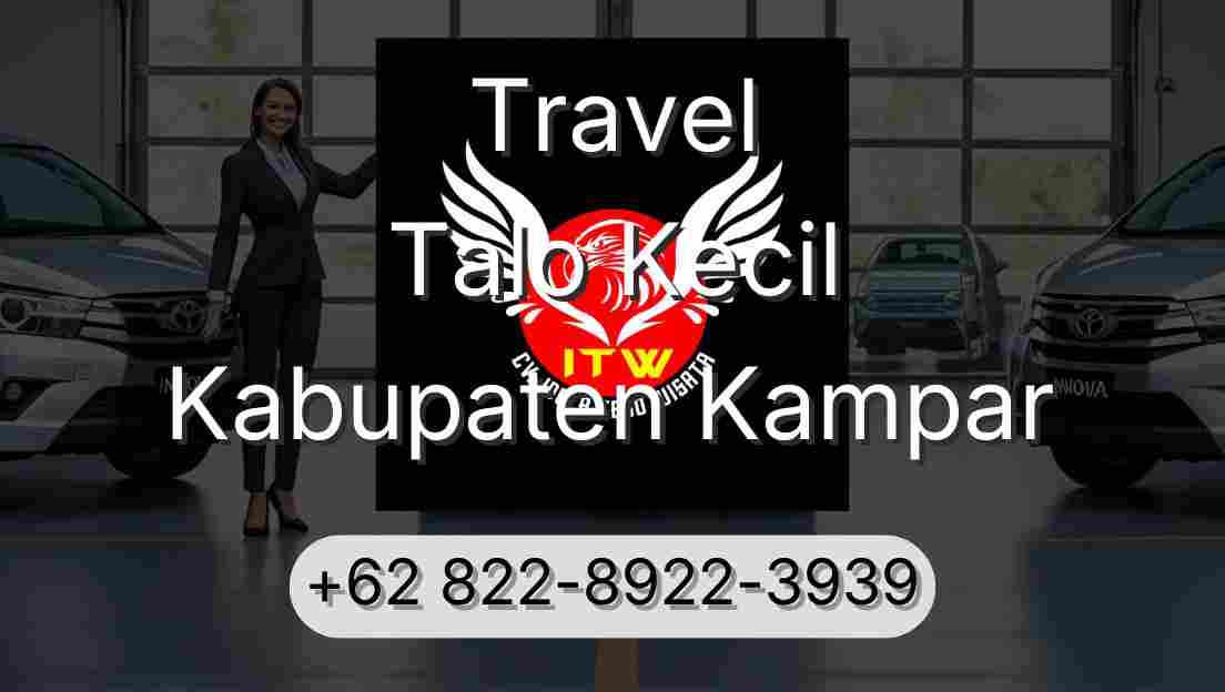 Travel Talo Kecil Kabupaten Kampar