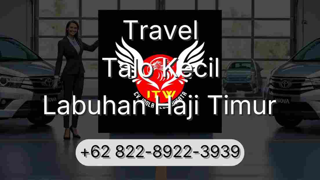 Travel Talo Kecil Labuhan Haji Timur