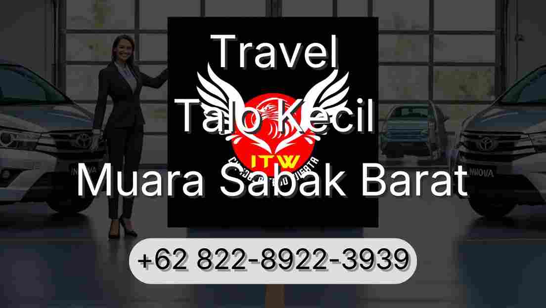 Travel Talo Kecil Muara Sabak Barat