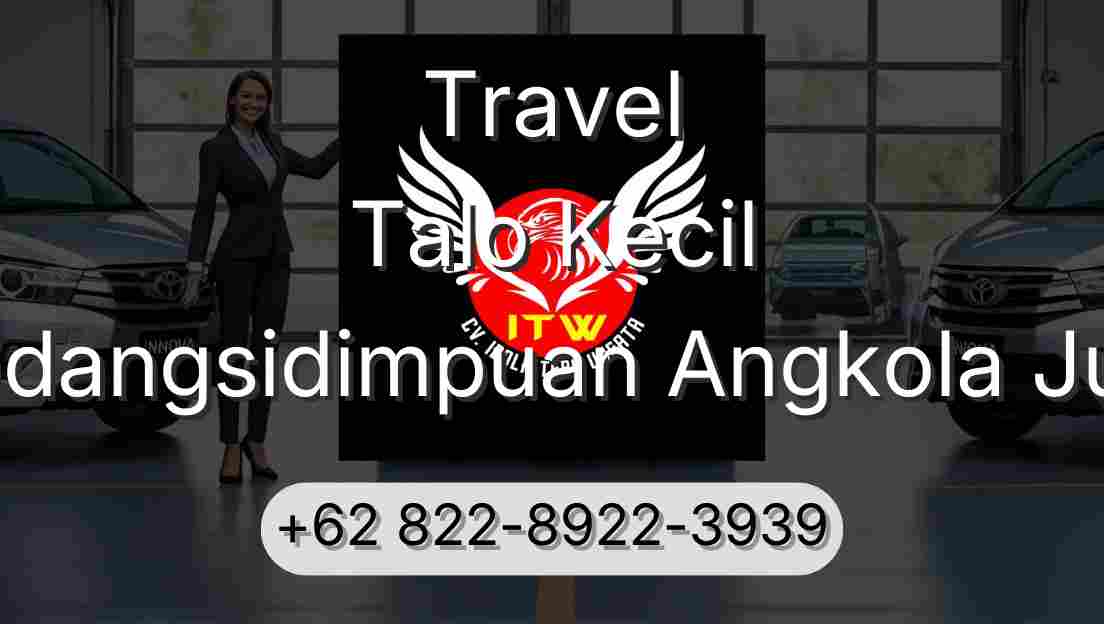 Travel Talo Kecil Padangsidimpuan Angkola Julu