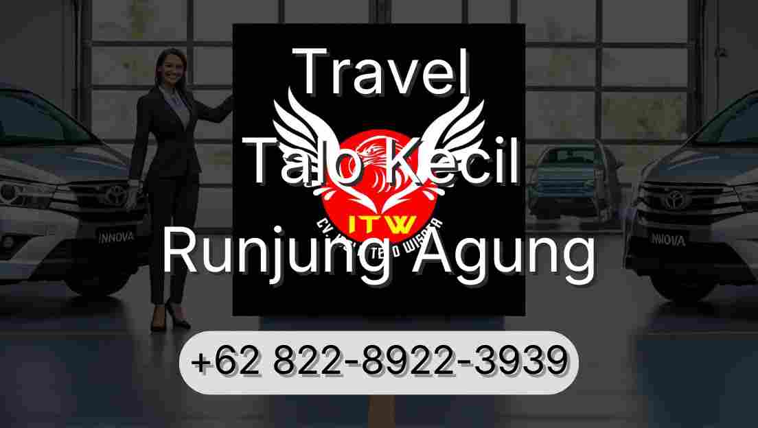 Travel Talo Kecil Runjung Agung