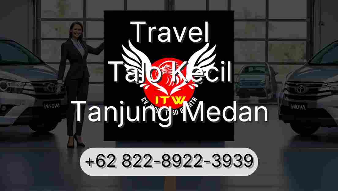 Travel Talo Kecil Tanjung Medan