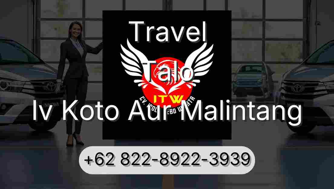 Travel Talo Iv Koto Aur Malintang