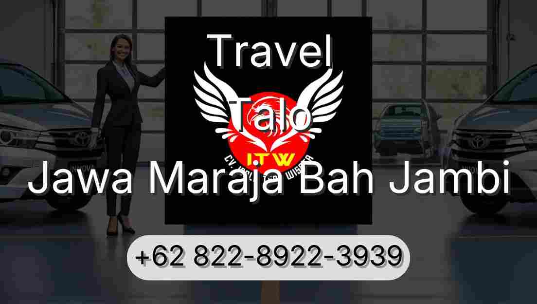 Travel Talo Jawa Maraja Bah Jambi