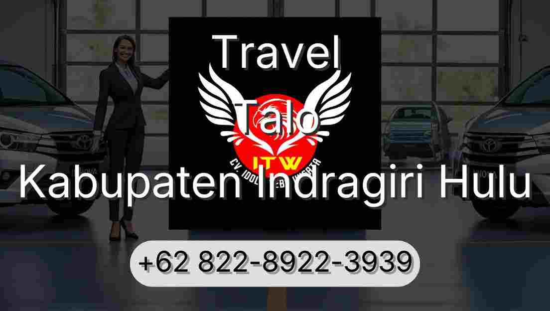 Travel Talo Kabupaten Indragiri Hulu