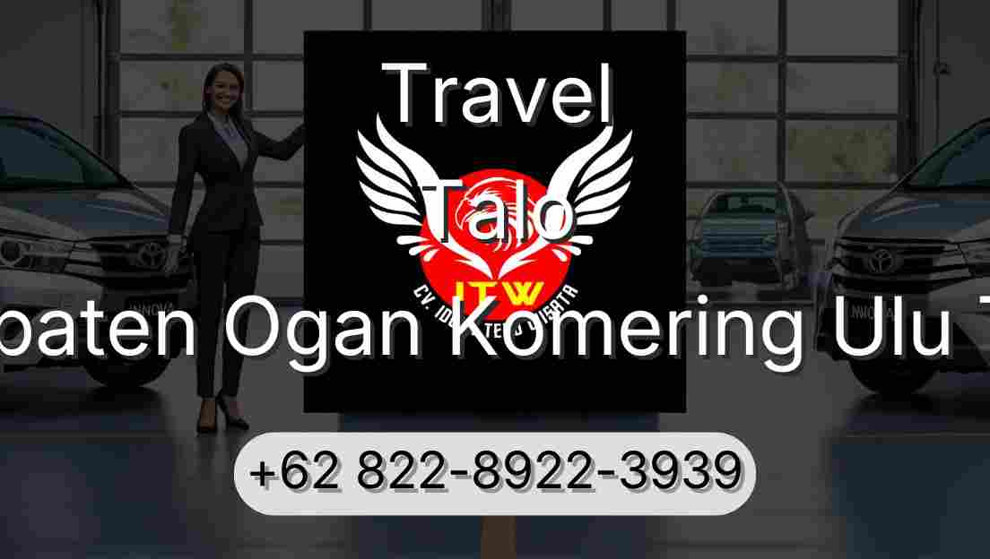 Travel Talo Kabupaten Ogan Komering Ulu Timur