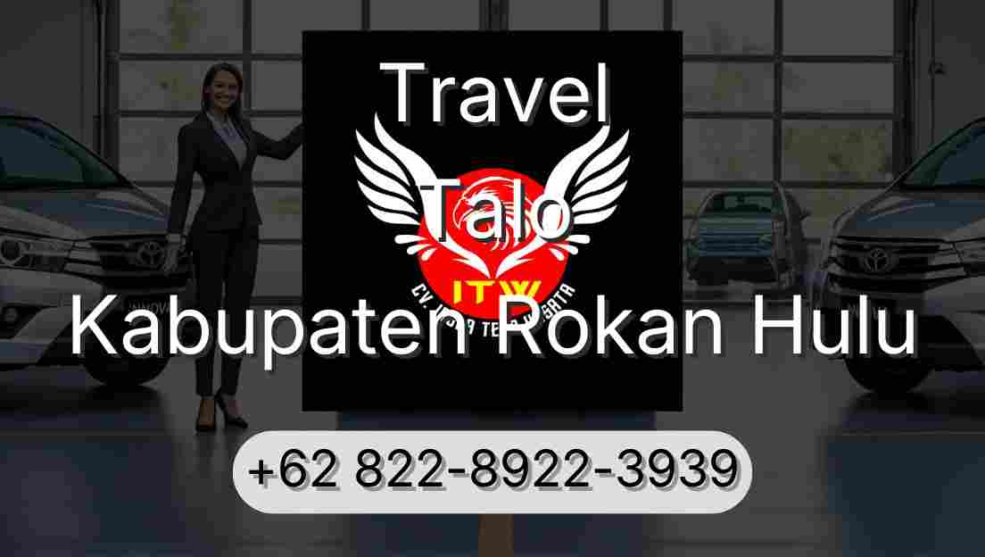 Travel Talo Kabupaten Rokan Hulu