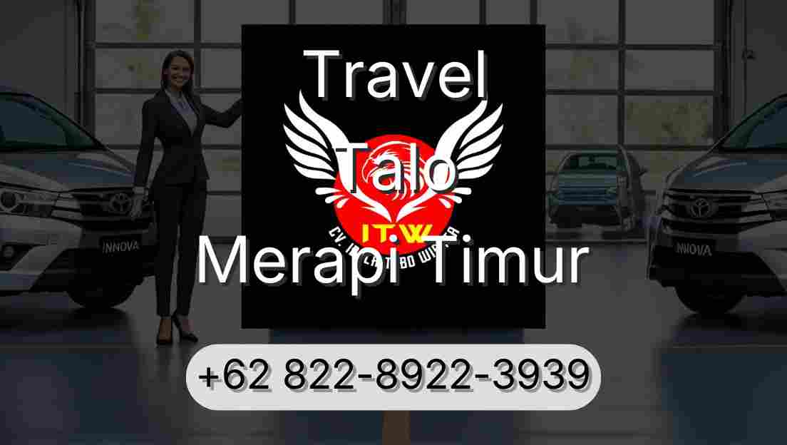 Travel Talo Merapi Timur