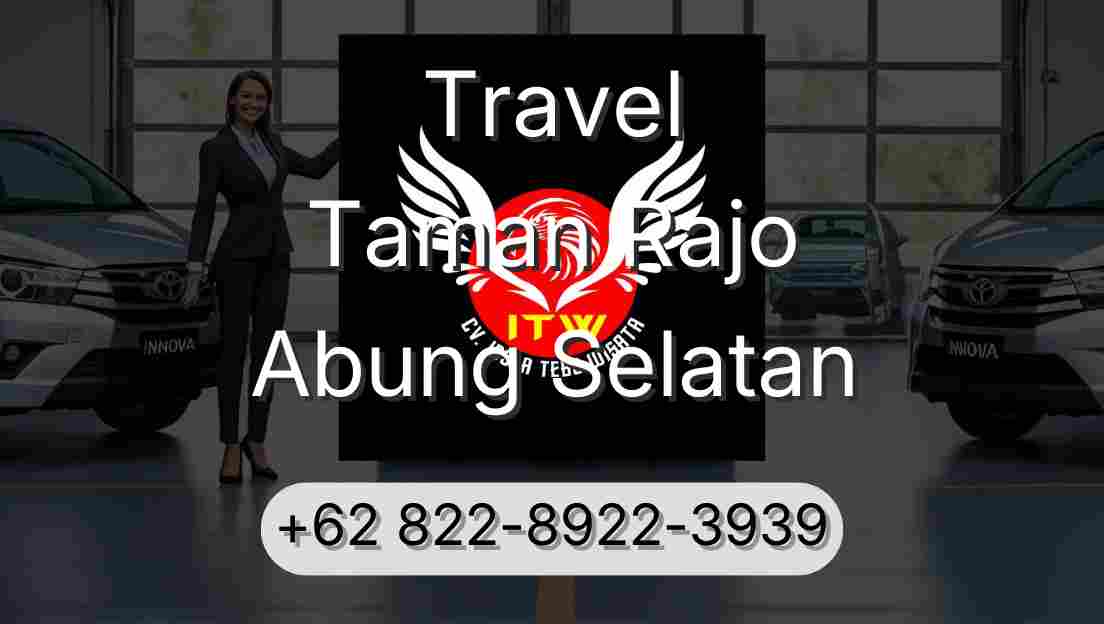 Travel Taman Rajo Abung Selatan