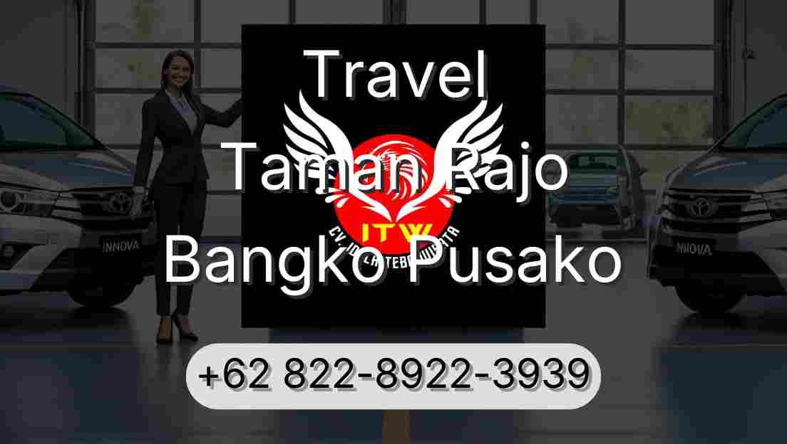 Travel Taman Rajo Bangko Pusako