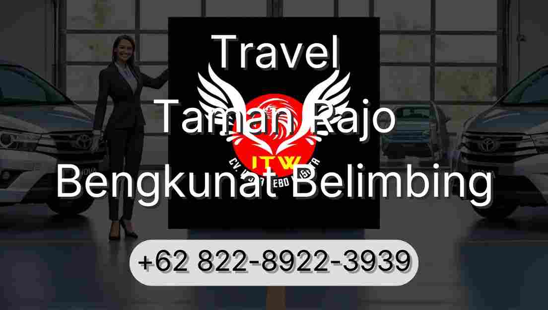 Travel Taman Rajo Bengkunat Belimbing