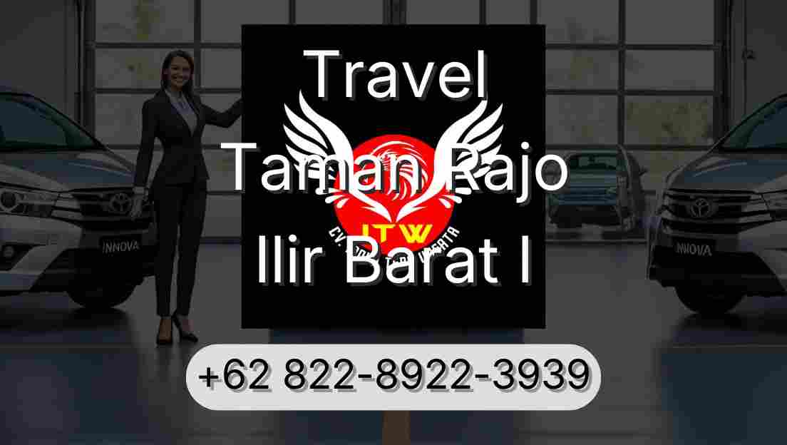 Travel Taman Rajo Ilir Barat I