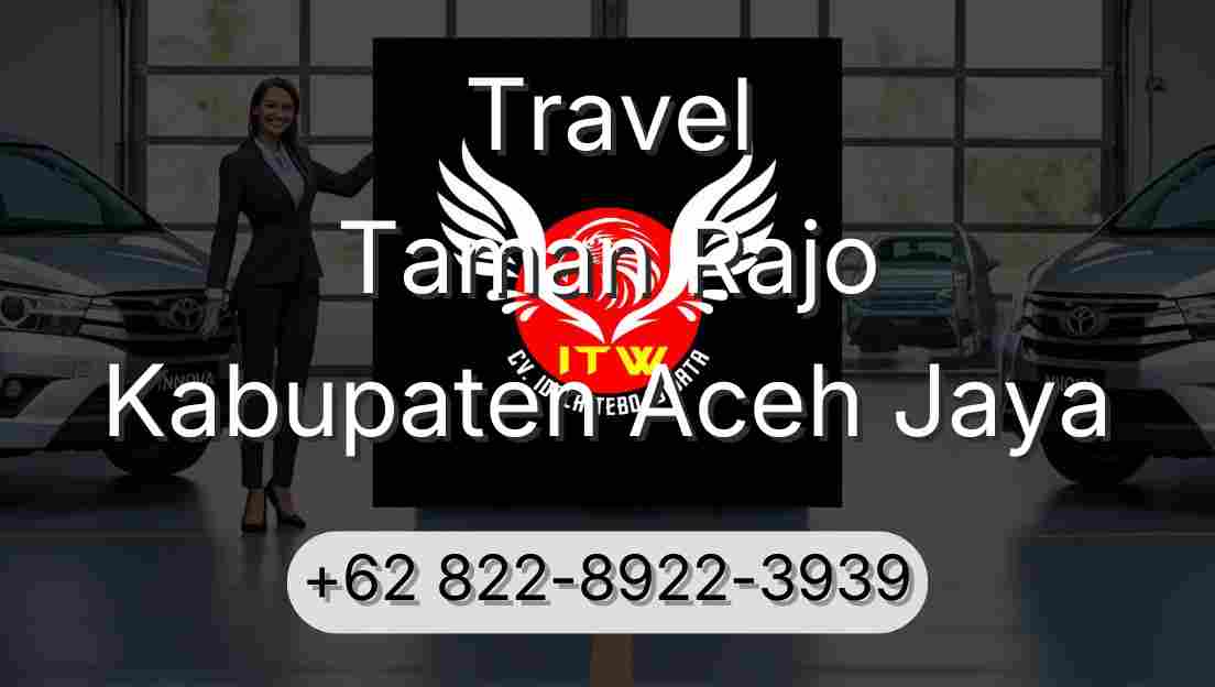 Travel Taman Rajo Kabupaten Aceh Jaya
