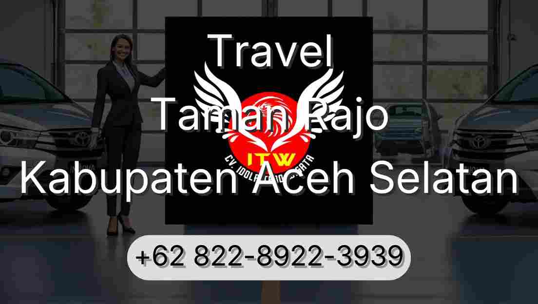 Travel Taman Rajo Kabupaten Aceh Selatan