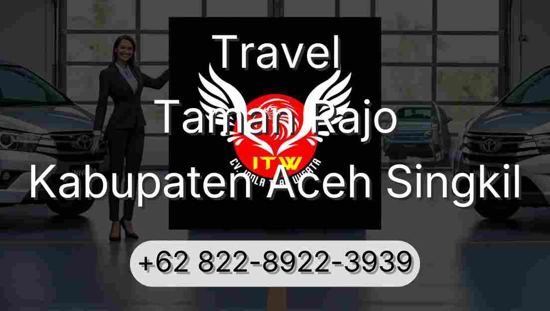 Travel Taman Rajo Kabupaten Aceh Singkil