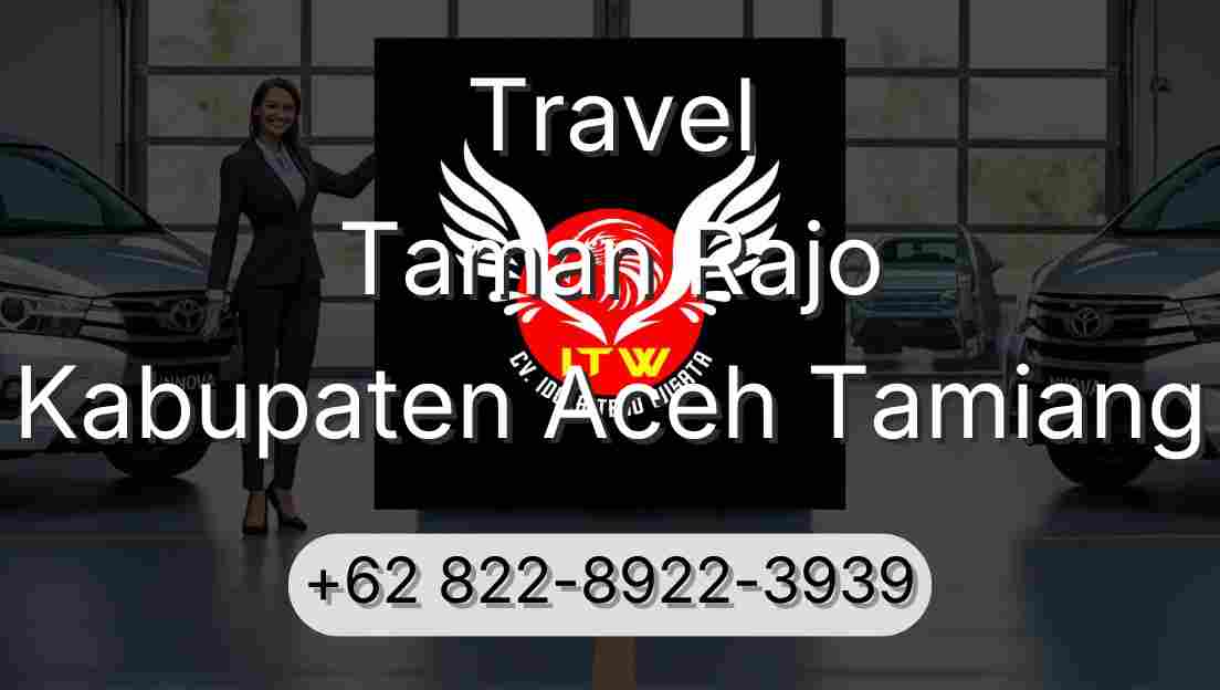 Travel Taman Rajo Kabupaten Aceh Tamiang