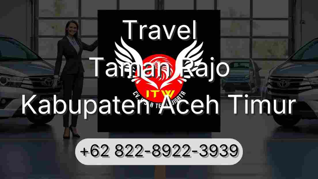 Travel Taman Rajo Kabupaten Aceh Timur
