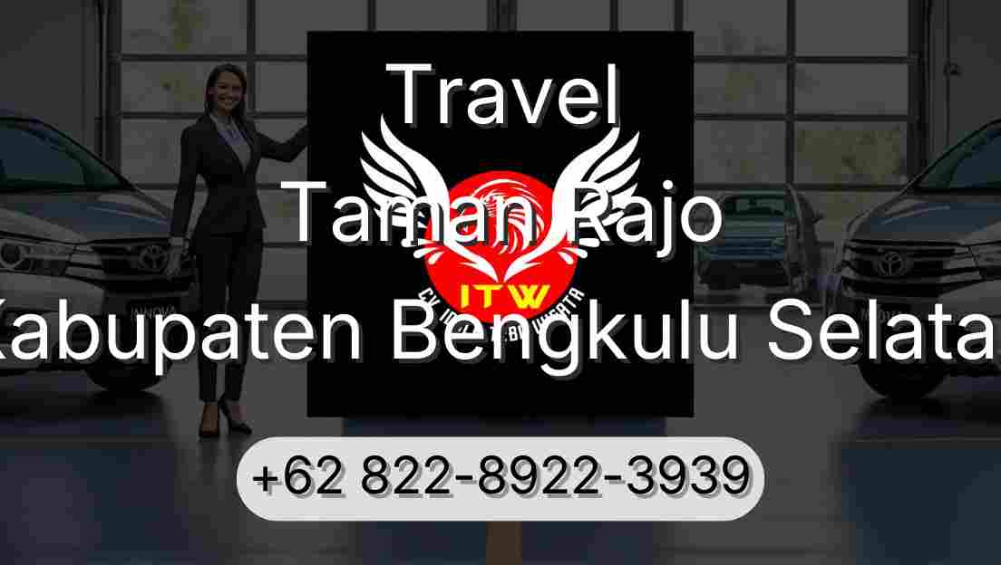 Travel Taman Rajo Kabupaten Bengkulu Selatan