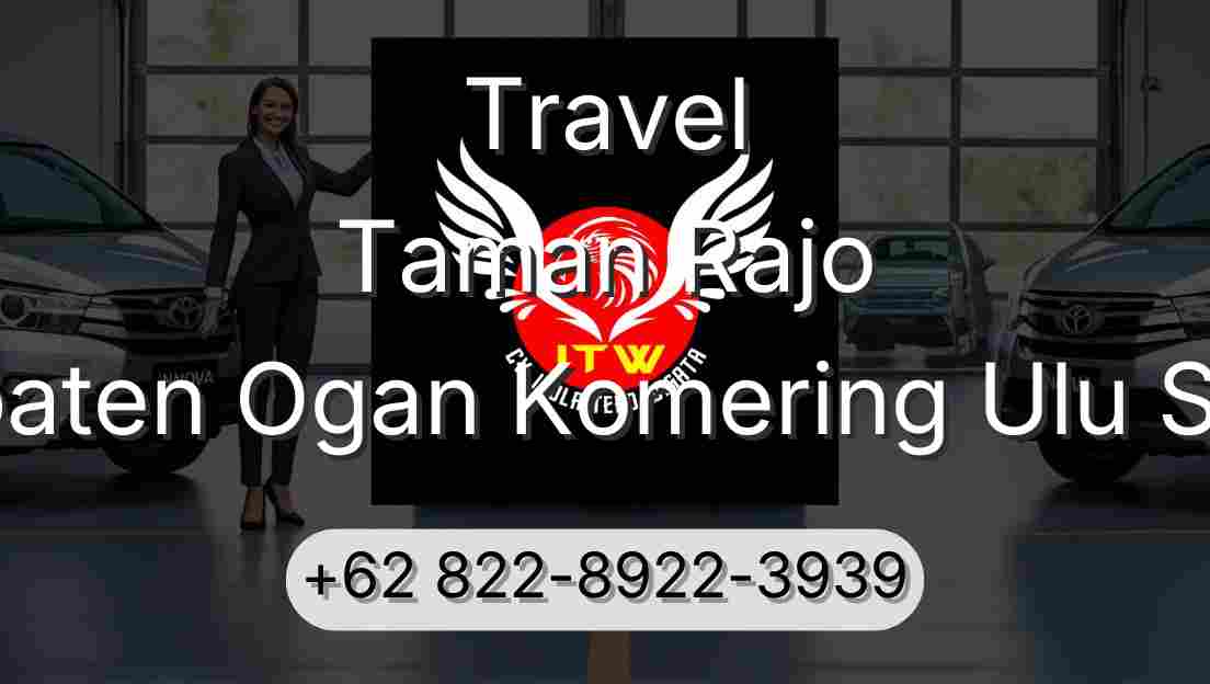 Travel Taman Rajo Kabupaten Ogan Komering Ulu Selatan