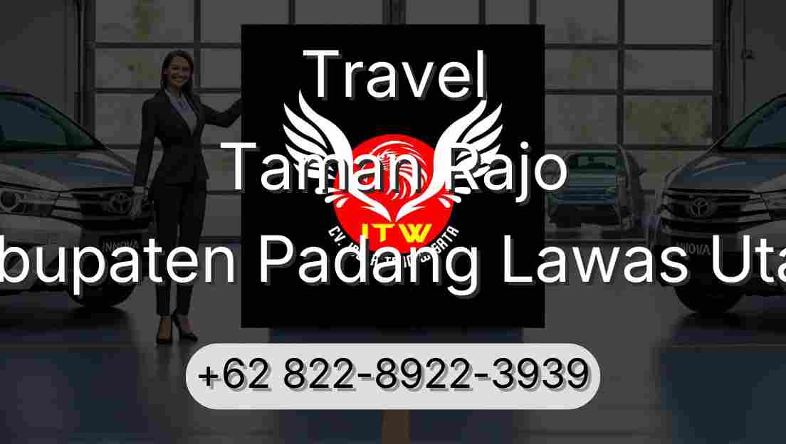 Travel Taman Rajo Kabupaten Padang Lawas Utara
