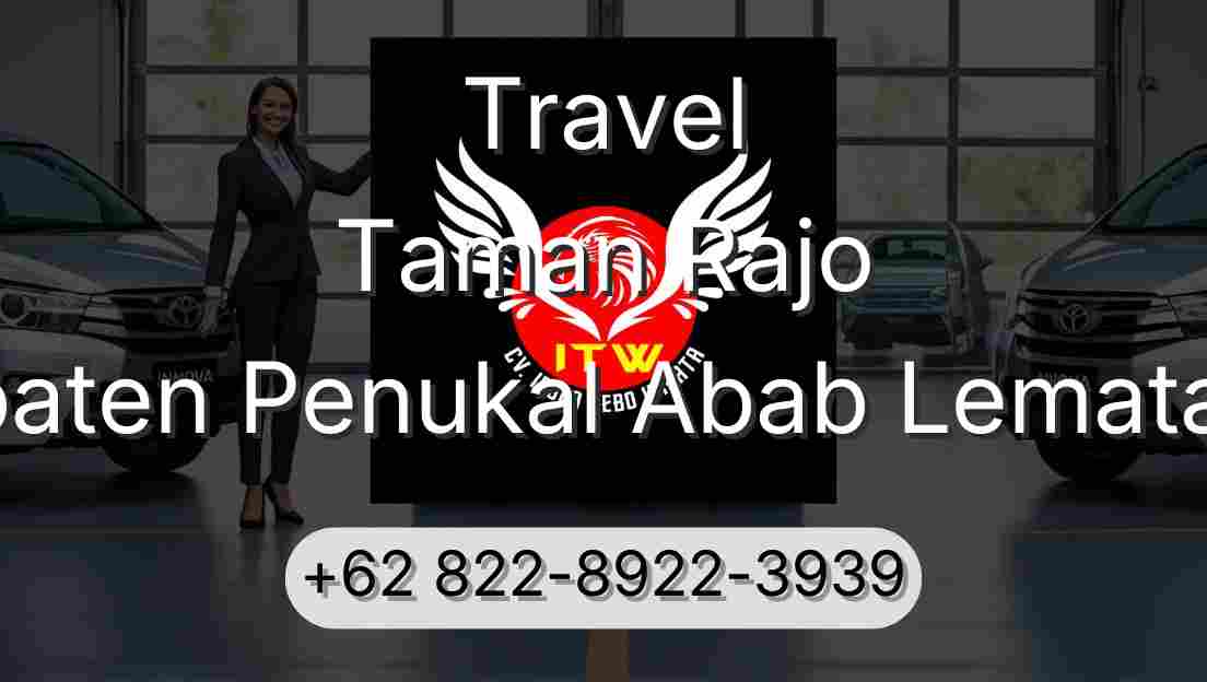 Travel Taman Rajo Kabupaten Penukal Abab Lematang Ilir