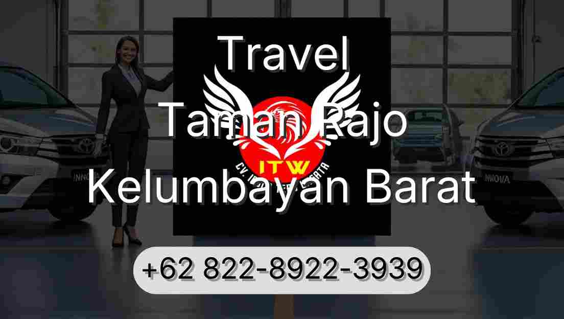 Travel Taman Rajo Kelumbayan Barat