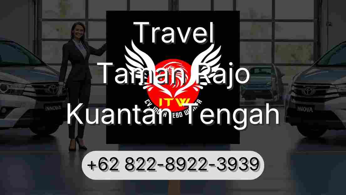 Travel Taman Rajo Kuantan Tengah