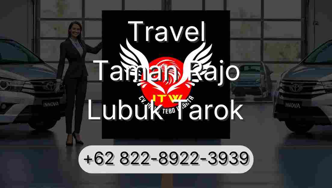 Travel Taman Rajo Lubuk Tarok