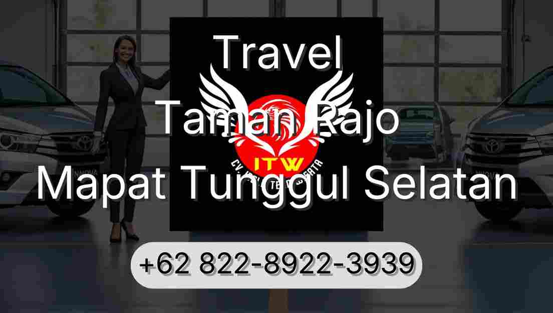 Travel Taman Rajo Mapat Tunggul Selatan