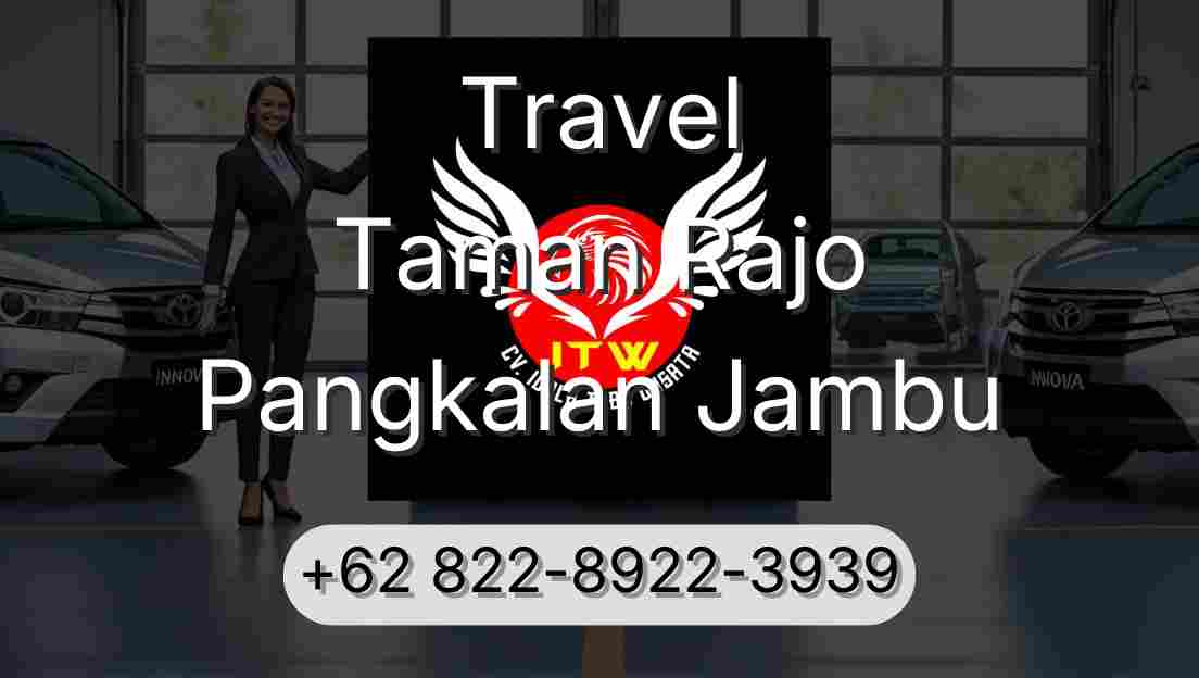 Travel Taman Rajo Pangkalan Jambu