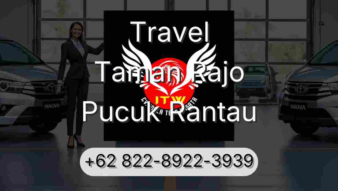 Travel Taman Rajo Pucuk Rantau