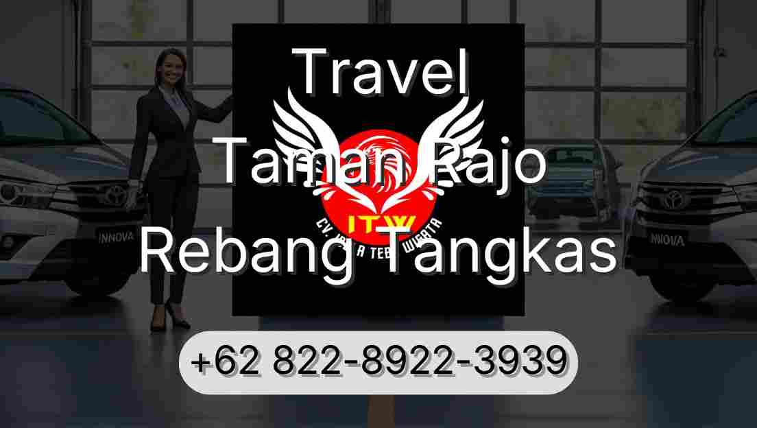 Travel Taman Rajo Rebang Tangkas