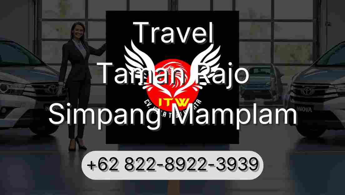 Travel Taman Rajo Simpang Mamplam