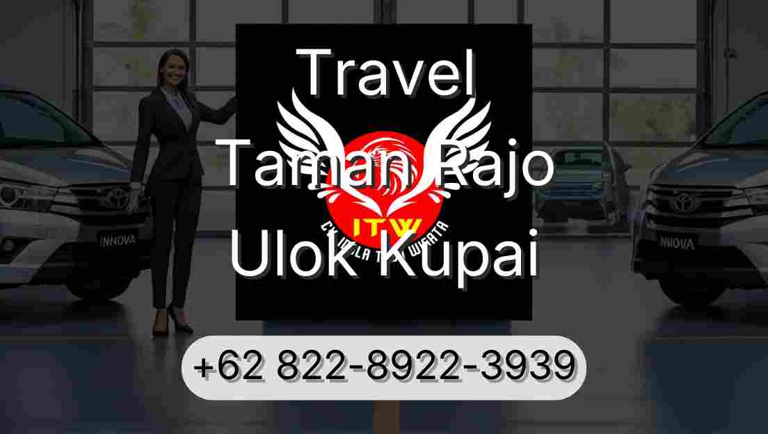 Travel Taman Rajo Ulok Kupai