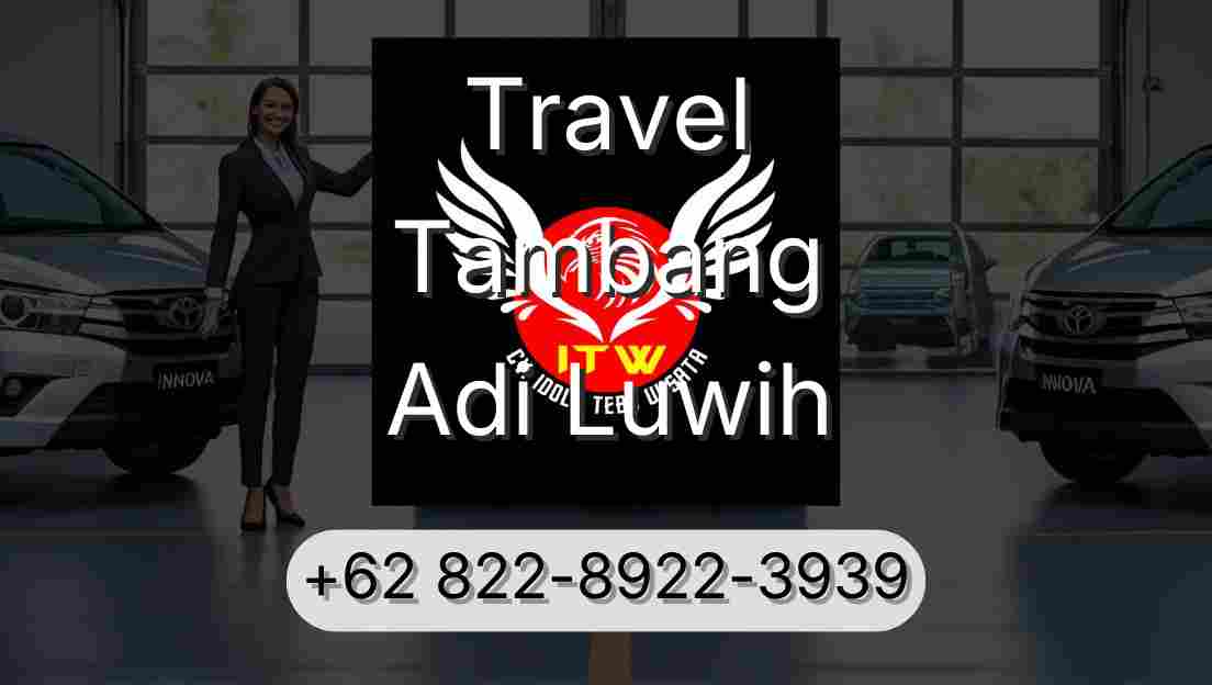 Travel Tambang Adi Luwih