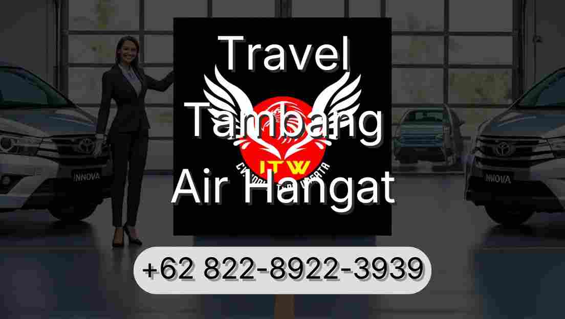 Travel Tambang Air Hangat