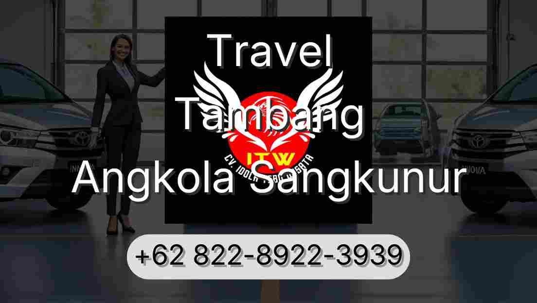 Travel Tambang Angkola Sangkunur