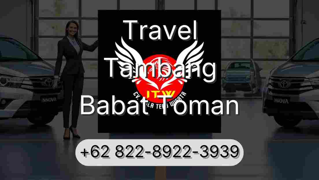 Travel Tambang Babat Toman