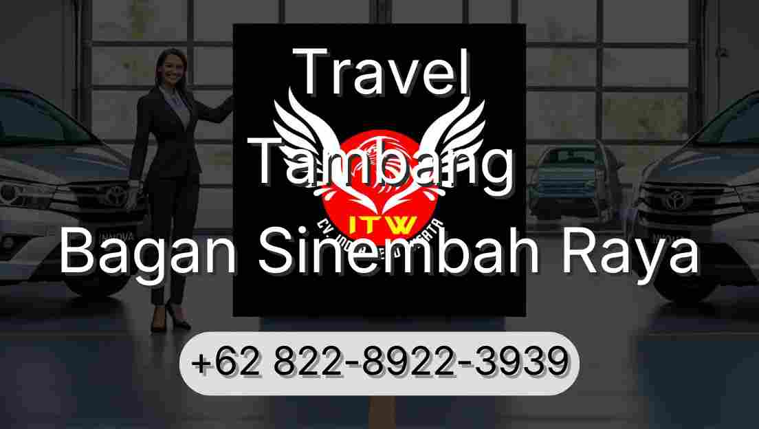 Travel Tambang Bagan Sinembah Raya